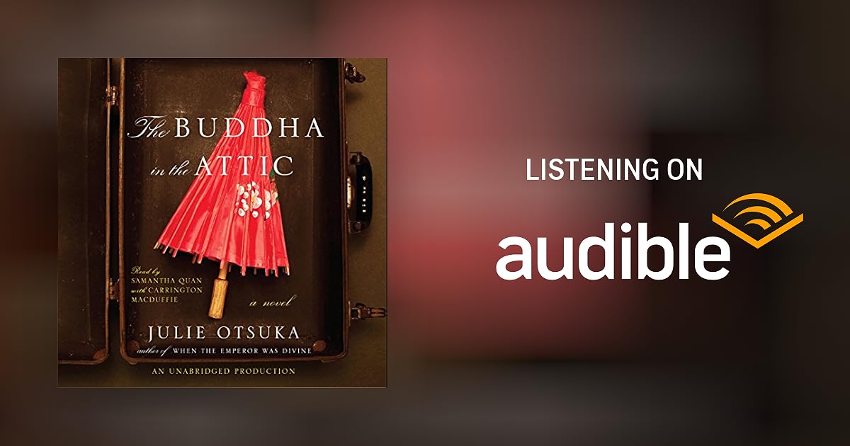 The Buddha in the Attic by Julie Otsuka Audiobook